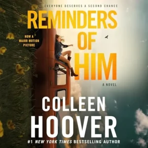 Reminders of Him, by Colleen Hoover