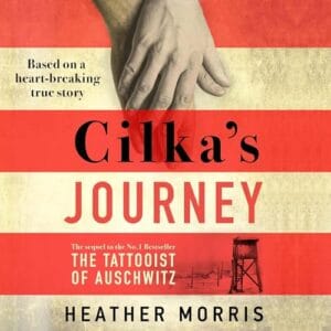 Free Audiobook : Cilka’s Journey, by Heather Morris