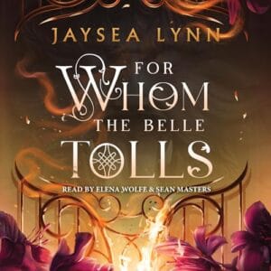 Free Audiobook : For Whom the Belle Tolls, by Jaysea Lynn