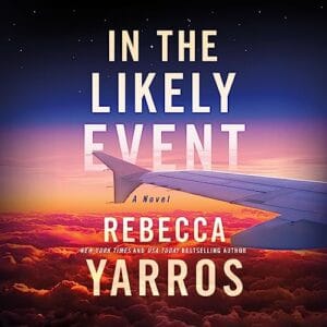 Free Audiobook : In the Likely Event, by Rebecca Yarros