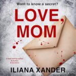 Free Audiobook : Love, Mom, by Iliana Xander