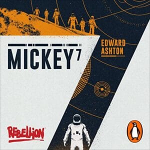 Free Audiobook : Mickey7, By Edward Ashton