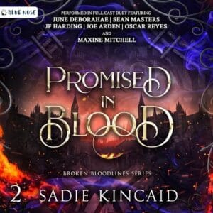 Free Audiobook : Promised in Blood (Broken Bloodlines, Book 2), by Sadie Kincaid