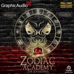 Free Audiobook : The Awakening (Zodiac Academy, Book 1) (Dramatized Adaptation)