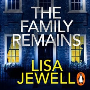 Free Audiobook : The Family Remains, by Lisa Jewell