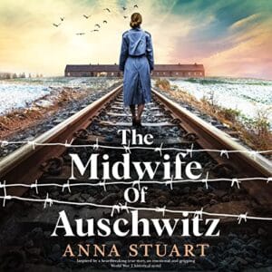Free Audiobook : The Midwife of Auschwitz, by Anna Stuart