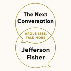 Free Audiobook : The Next Conversation, by Jefferson Fisher