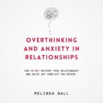 Free Audiobook with a (free) code : Overthinking and Anxiety in Relationships (USA)