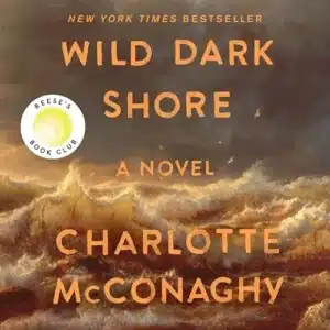 Free Audiobook : Wild Dark Shore, by Charlotte McConaghy
