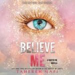 Free Audiobook : Believe Me, by Tahereh Mafi