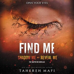 Free Audiobook : Find Me, by Tahereh Mafi