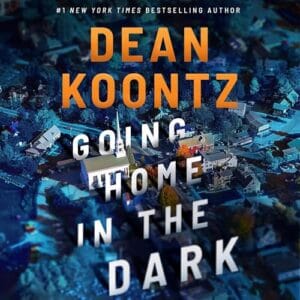 Free Audiobook : Going Home in the Dark, by Dean Koontz