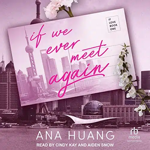Free Audiobook : If We Ever Meet Again (If Love, Book 1), by Ana Huang