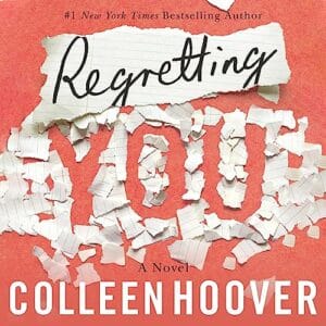 Free Audiobook : Regretting You, by Colleen Hoover
