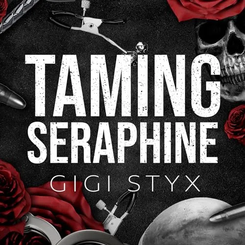 Free Audiobook : Taming Seraphine (Morally Black, Book 1), by Gigi Styx