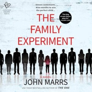 Free Audiobook : The Family Experiment (Dark Future, Book 3), by John Marrs