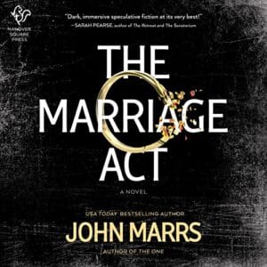 Free Audiobook : The Marriage Act (Dark Future, Book 2), by John Marrs