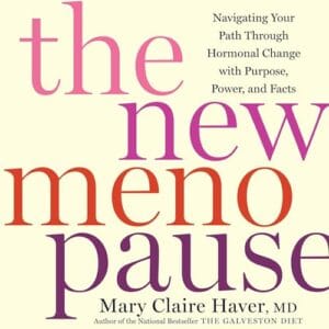 Free Audiobook : The New Menopause, by Mary Claire Haver MD