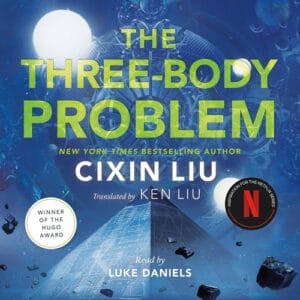 Free Audiobook : The Three-Body Problem, by Cixin Liu