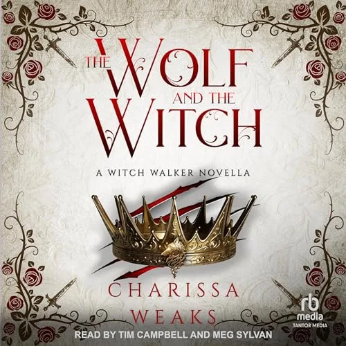 Free Audiobook : The Wolf and the Witch (Witch Walker, Book 3), by Charissa Weaks