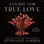 Free Audiobook : A Curse for True Love, by Stephanie Garber