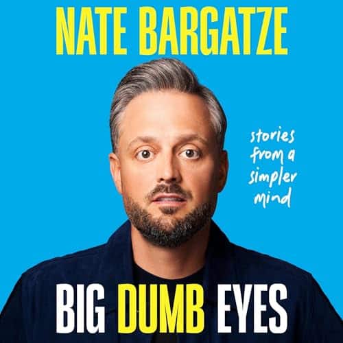 Free Audiobook : Big Dumb Eyes, by Nate Bargatze