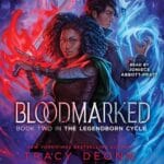 Free Audiobook : Bloodmarked (The Legendborn Cycle, Book 2), by Tracy Deonn