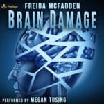 Free Audiobook : Brain Damage, by Freida McFadden