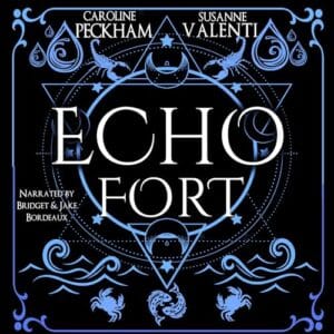 Free Audiobook : Echo Fort (Sins of the Zodiac, Book 2), by Caroline Peckham, Susanne Valenti