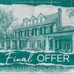 Free Audiobook : Final Offer (Dreamland Billionaires, Book 3), by Lauren Asher