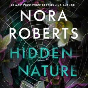 Free Audiobook : Hidden Nature, by Nora Roberts