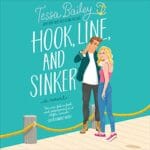 Free Audiobook : Hook, Line, and Sinker, by Tessa Bailey