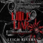 Free Audiobook : Little Liar (The Web of Silence Duet, Book 2), by Leigh Rivers