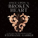 Free Audiobook : Once upon a Broken Heart, by Stephanie Garber