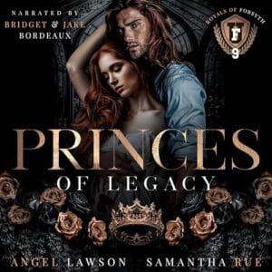 Free Audiobook : Princes of Legacy (Royals of Forsyth University 9), by Angel Lawson, Samantha Rue
