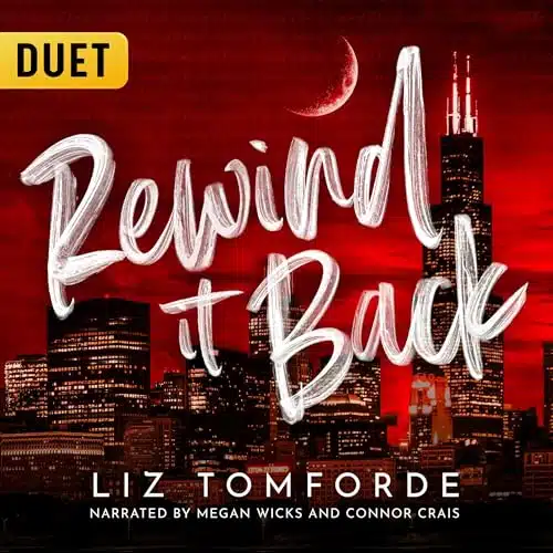 Free Audiobook : Rewind It Back (Windy City Series, Book 5), by Liz Tomforde