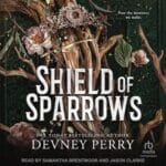 Free Audiobook : Shield of Sparrows (Book 1), by Devney Perry