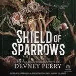 Free Audiobook : Shield of Sparrows (Book 1), by Devney Perry