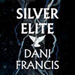 Free Audiobook : Silver Elite (Book 1), by Dani Francis