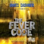 Free Audiobook : The Fever Code (Maze Runner, Book 5), by James Dashner