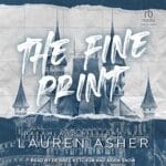 Free Audiobook : The Fine Print (Dreamland Billionaires, Book 1), by Lauren Asher