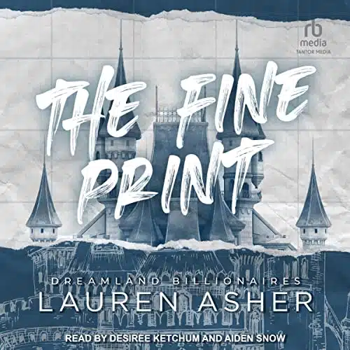 Free Audiobook : The Fine Print (Dreamland Billionaires, Book 1), by Lauren Asher