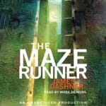 Free Audiobook : The Maze Runner (Maze Runner, Book 1), by James Dashner