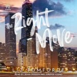 Free Audiobook : The Right Move (Windy City Series, Book 2), by Liz Tomforde