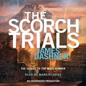 Free Audiobook : The Scorch Trials (Maze Runner, Book 2), by James Dashner