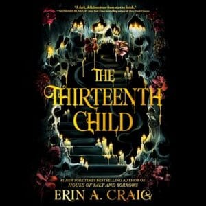 Free Audiobook : The Thirteenth Child, by Erin A. Craig
