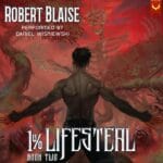 Free Audiobook : 1% Lifesteal (Book 2), by Robert Blaise