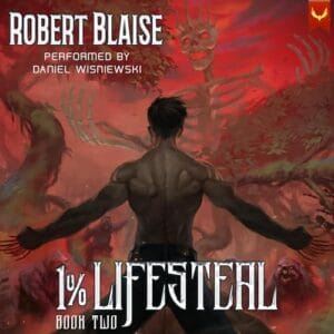 Free Audiobook : 1% Lifesteal (Book 2), by Robert Blaise