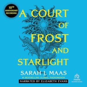 Free Audiobook : A Court of Frost and Starlight (Book 4, 10th Anniversary Recording), by Sarah J. Maas
