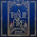 Free Audiobook : A Tribute of Fire (The Eye of the Goddess, Book 1), by Sariah Wilson